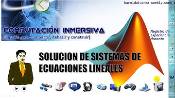 MatLAB y los metodos de Gauss y Gauss Jordan - Harold Alvarez