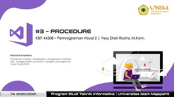 KBIT 44308 - Pemrograman Visual 2: #3  Procedure