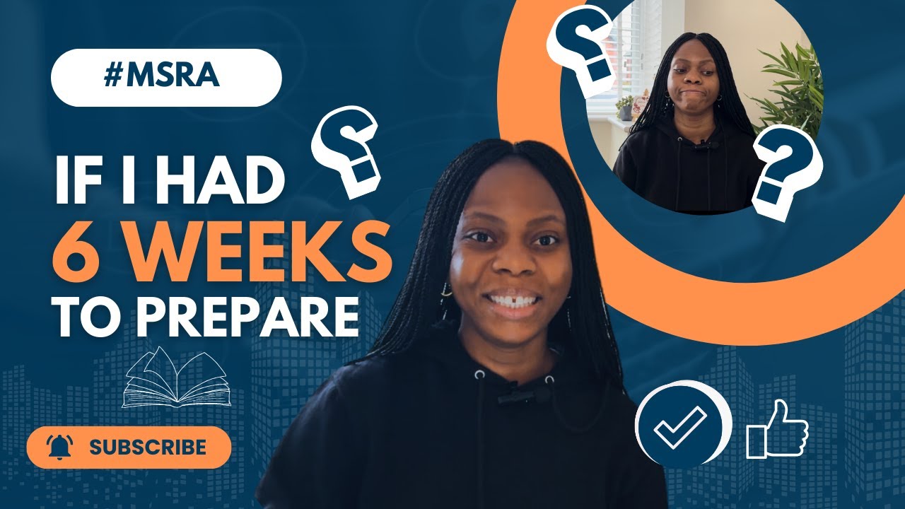 If I had just 6 weeks to study for the MSRA exam, here's what I'd do!