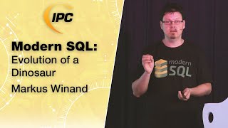 Modern SQL: Evolution of a Dinosaur | Markus Winand