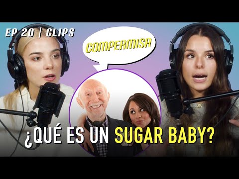 ¿Qué es un Sugar Baby? | COMPERMISA | EP 20 | CLIPS