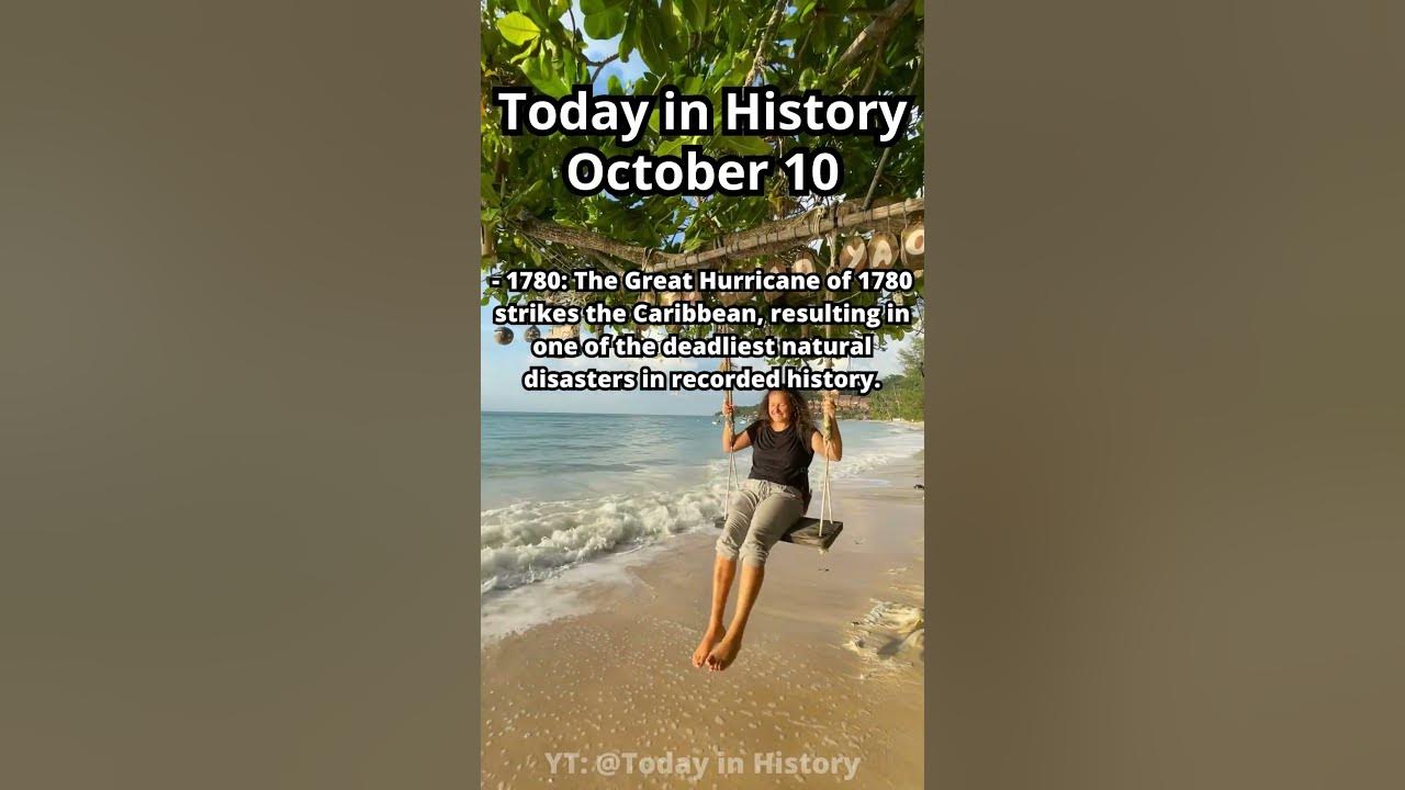 October 10th in history youtube