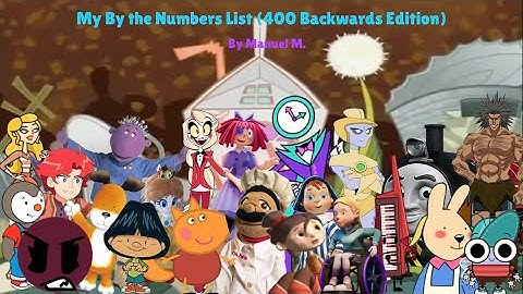 My By the Numbers List (400 Backwards edition)