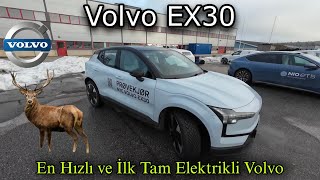 Volvo Ex30 Volvo Nun Bu Zamana Kadar Ürettiği En Hızlı Arabası