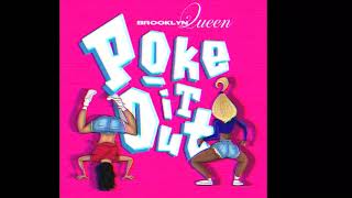 Brooklyn Queen - Poke it Out [Lyric Video]