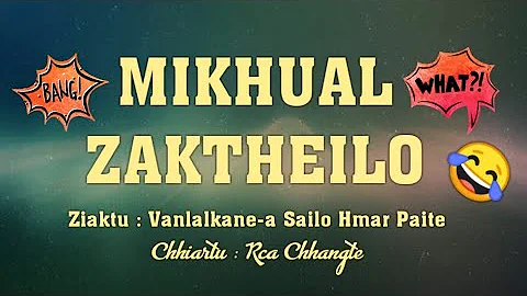 MIKHUAL Zaktheilo (Amah taka chu) || Ziaktu : Vanlalkane-a Sailo Hmar Paite