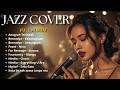 Jazz Cover Indonesia Paling Enak Didengar 🎷 | bernadya, Hindia, Fourtwnty Full Album BY RUANG JAZZ