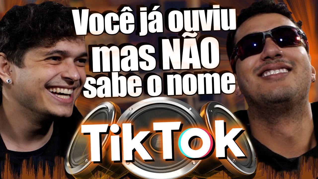 MÚSICAS que VOCÊ JÁ OUVIU mas NÃO SABE O NOME – Versão TIKTOK