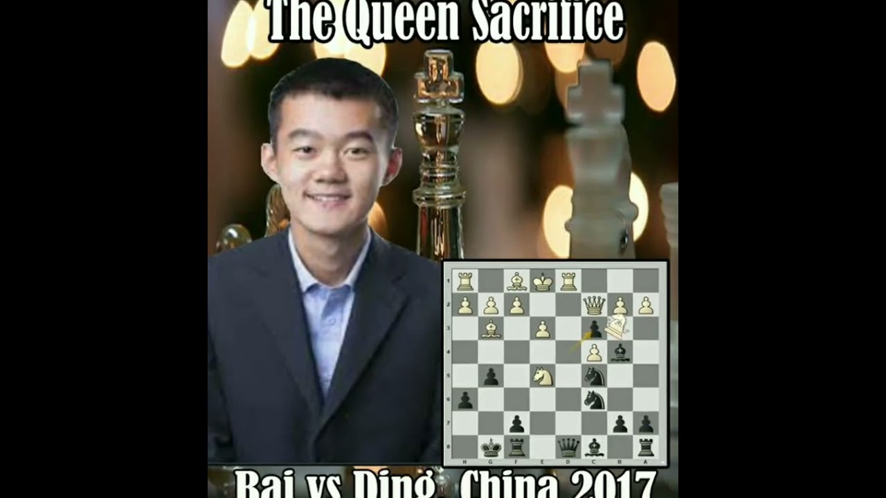 Ding's Greatest Queen Sacrifice, Jinshi Bai vs Ding Liren 2017 #chess  #kingshunt #Boardgames #FIDE #sports