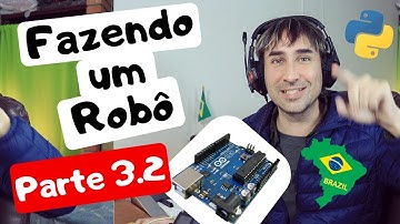 Como Fazer um Robô - p3.2 - Arduino Seguindo Rosto - Face Tracking em Python - #fazorobô