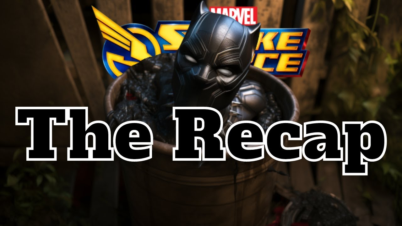 MSF is Really Popping Off! - The Recap - Marvel Strike Force