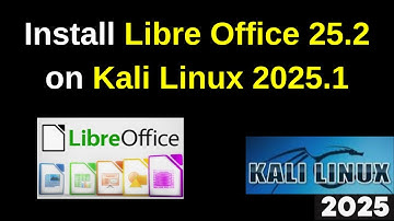 Install Libre Office 25.2 on Kali Linux 2025.1c | How to install LibreOffice on Linux | 2025 updated