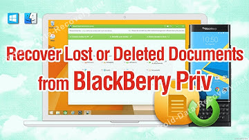 How to Recover Lost or Deleted Documents from BlackBerry Priv
