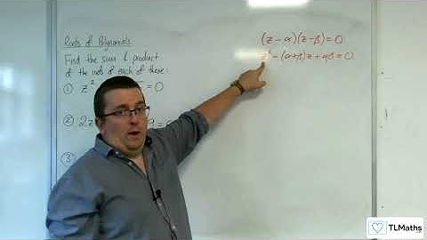 A-Level Further Maths D1-02 Roots of Polynomials: Quadratic Examples 1