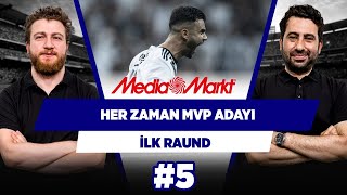 Ghezzal her zaman MVP adayı | Uğur Karakullukçu & Mustafa Demirtaş | İlk Raund #5