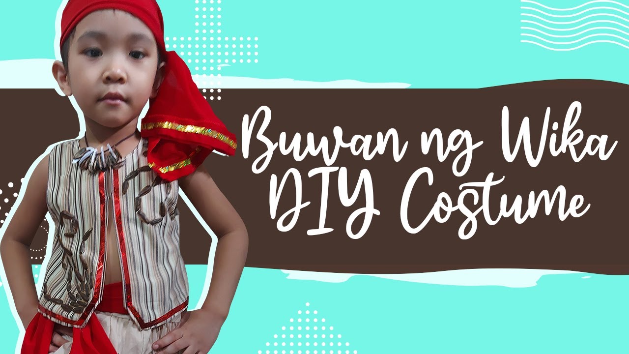 Buwan Ng Wika Diy Costume - Youtube