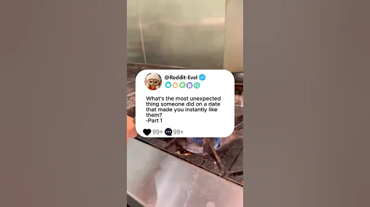 Part1 What's the unexpected thing someone did on a date that made you instantly like them?#story