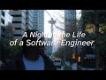 A night in the life of a software engineer