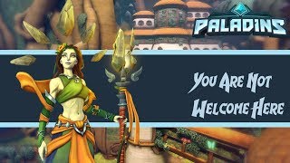 You Are Not Welcome Here Paladins Compeive