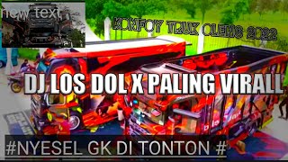 DJ TIKTOK LOS DOL X PALING VIRALL TERBARU 2022 REMIX KONFOY.. truk oleng parah#.