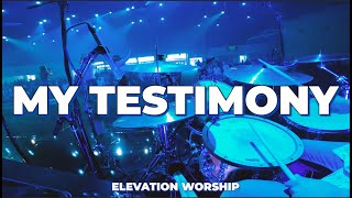 My Testimony-Elevation Worship-Live Drum Cam at Eastlake Church