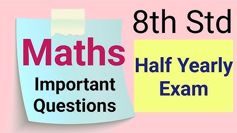 8th Std - Maths | Half Yearly Exam - Important Questions