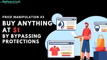 BUG BOUNTY FOR BEGINNERS: BUY ANYTHING AT $1! | BYPASSING CLIENT SIDE SECURITY #2 | 2024