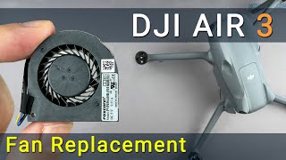 How to Fix Overheating: DJI Air 3 Drone Fan Replacement Tutorial!