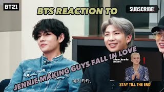 BTS reaction to - jennie making guys fall in love 💜