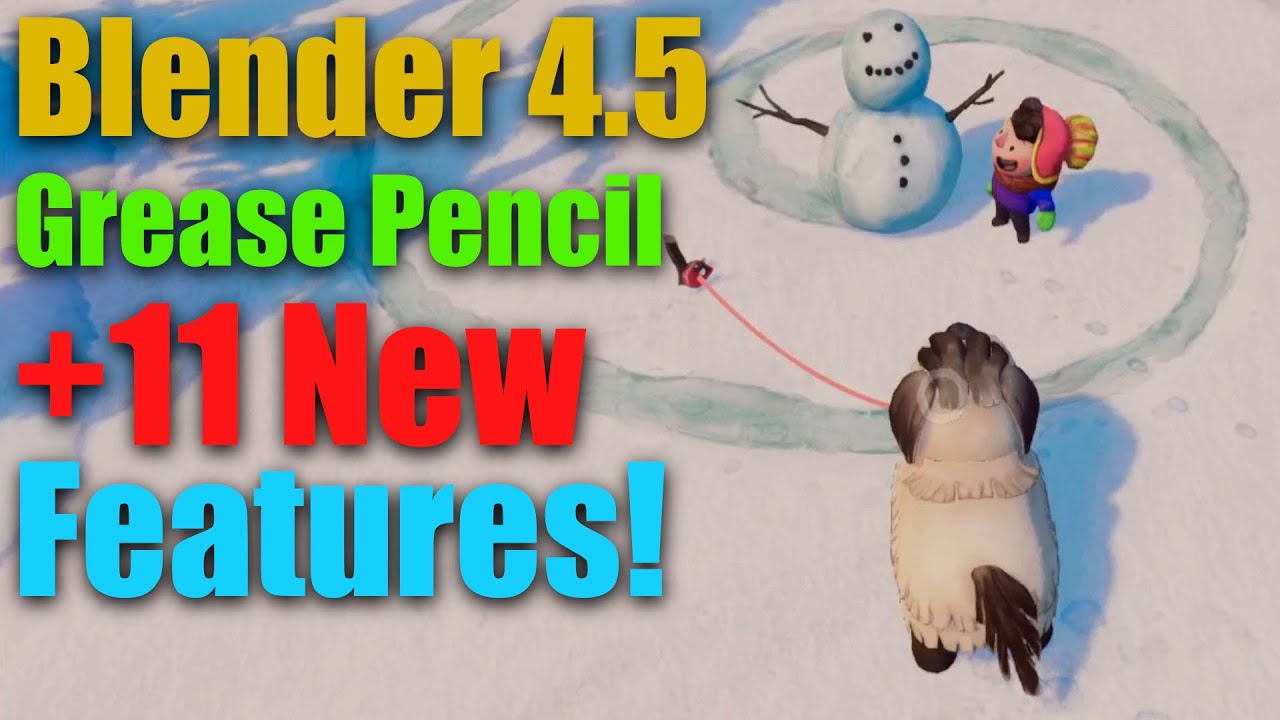 Grease Pencil in Blender 4.5 LTS | +11 New Features