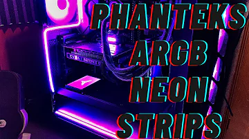 Phanteks ARGB Neon LED Strips - Installation & A Brief Review