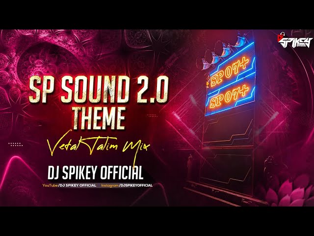 SP Sound 2.0 Khanapur | Theme | Vetal Talim Mix | DJ Spikey Official