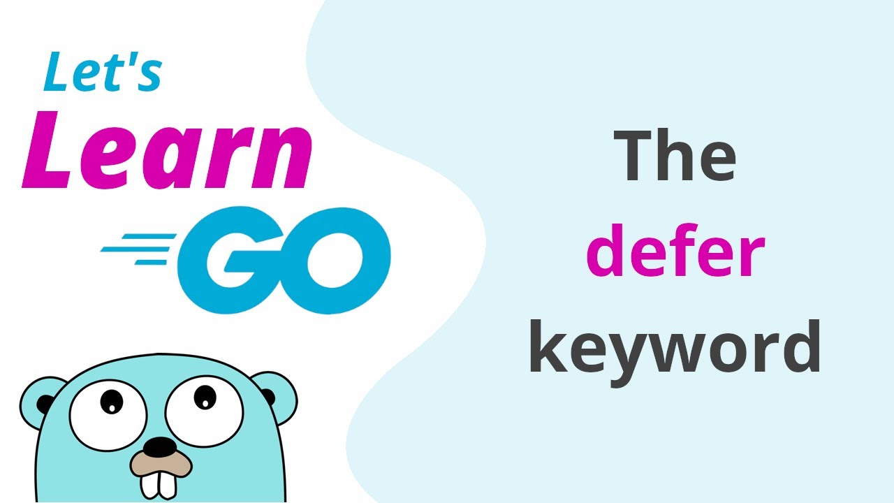 The Defer Keyword In Go YouTube