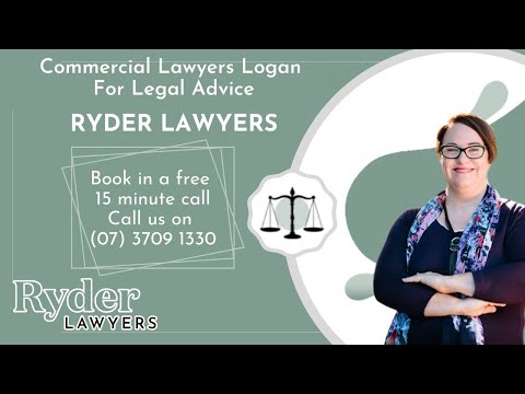 Commercial Lawyers Logan For Legal Advice - Ryder Lawyers