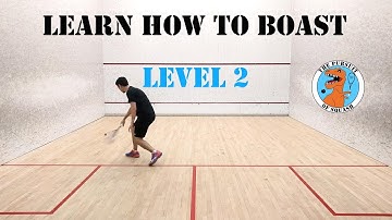 Squash - Learn How to Boast - Level 2
