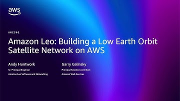 AWS re:Invent 2025 - Amazon Leo: Building a Low Earth Orbit Satellite Network on AWS (AMZ302)