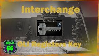 .12 Interchange OLI Register Key Guide - Reflix66 - Escape From Tarkov