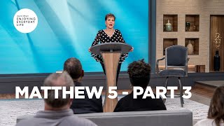 Matthew 5  Part 3 | Joyce Meyer | Enjoying Everyday Life