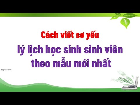 Cách viết sơ yếu lý lịch học sinh sinh viên theo mẫu mới nhất - youtube