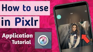 How to use Pixlr App || Pixlr App kaise use kare tutorial in Hindi