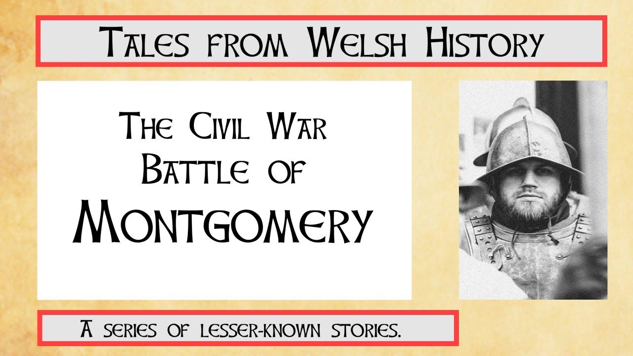 UPDATED The Battle of Montgomery a Civil War battle in Wales.