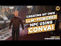 Create NPCs with LLM-powered Convai!