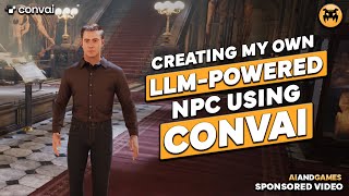 Create NPCs with LLM-powered Convai!
