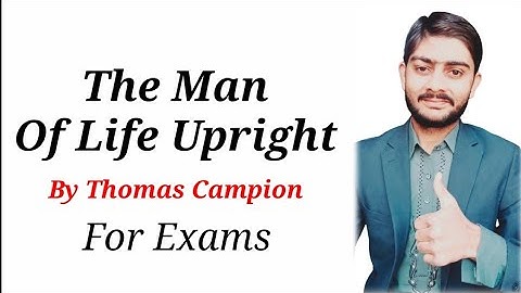 The Man Of Life Upright Poem By Thomas Campion line by line Explanation in Urdu by M.Waqas Rajput.