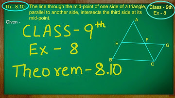 Class - 9th, Maths (Quadrilaterals ) Ex - 8, Theorem 8.10 Converse of mid point theorem