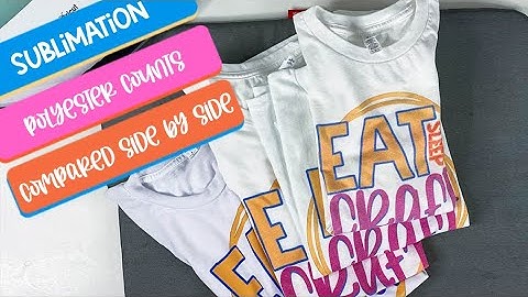 Sublimation Polyester Count Compared