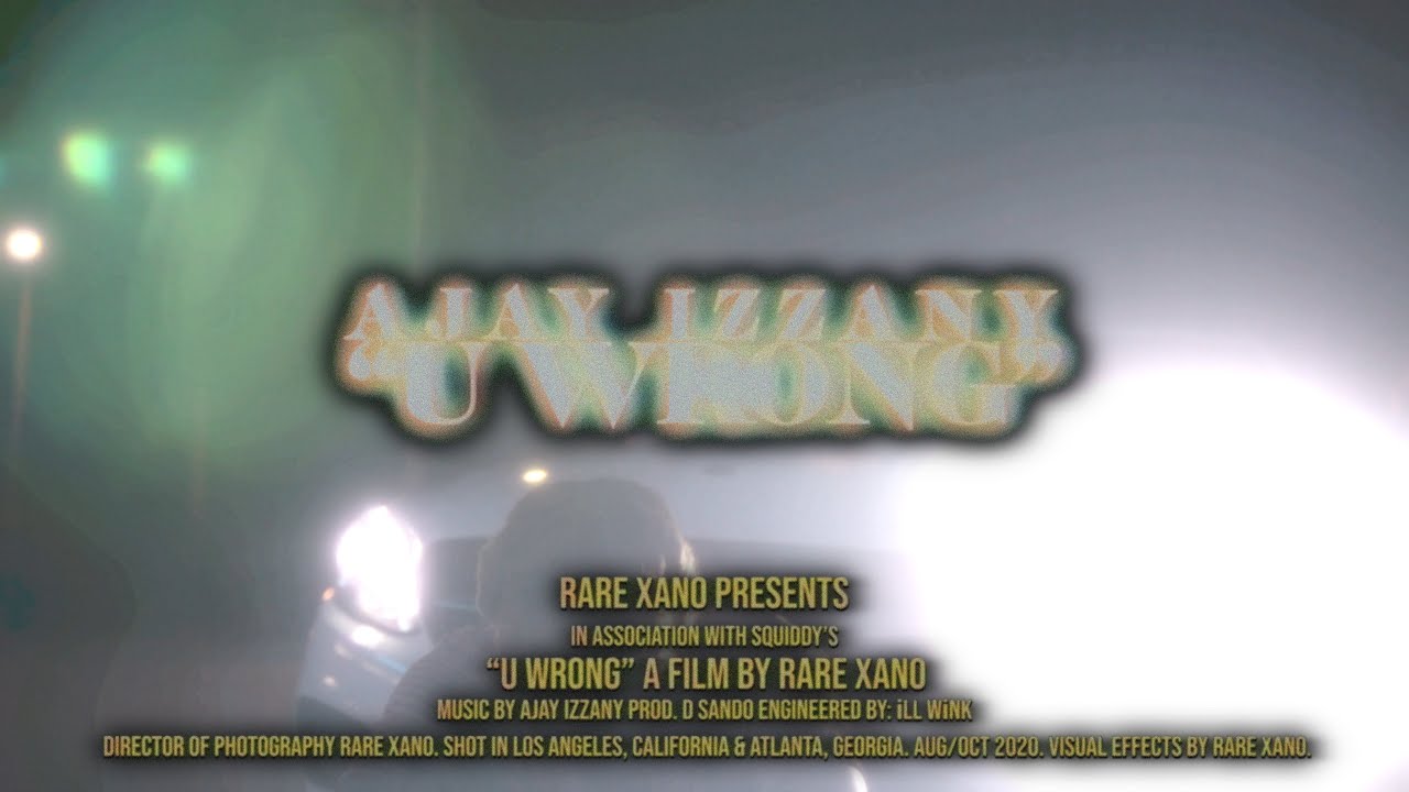 Watch Ajay Izzany - U Wrong ( OFFICIAL VIDEO) Shot By: Rare Xano on YouTube Watch Ajay Izzany - U Wrong ( OFFICIAL VIDEO) Shot By: Rare Xano on YouTube