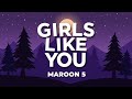 Girls Like You (Lyrics) – Maroon 5 | Romantic Lyric Video | Feel-Good Pop Hit