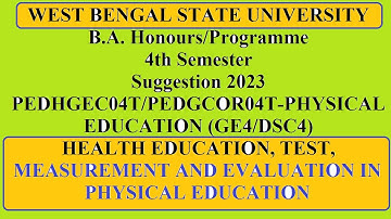 WBSU 4TH SEMESTER PHYSICAL EDUCATION general suggestion 2023
