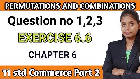 exercise 6.6 class 11th maths commerce part 2 | question no 1 to 3 | maharashtra state board